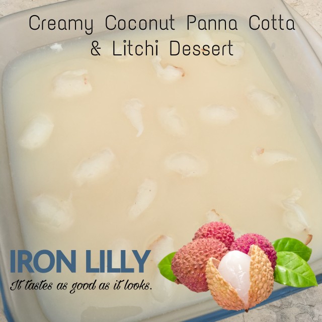 Creamy Coconut Panna Cotta & Litchi Dessert