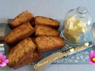 Aniseed Cake Toast