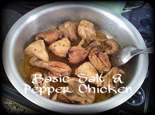 Basic Salt & Pepper Chicken