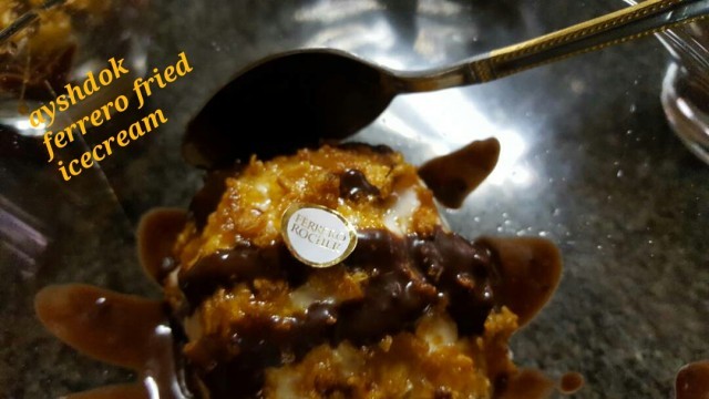 Fried Ferrero Ice Cream Dessert