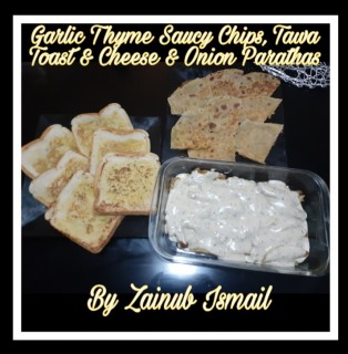 Cheesy Garlic Thyme Chips, Tawa Toast & Cheesy Onion Parathas