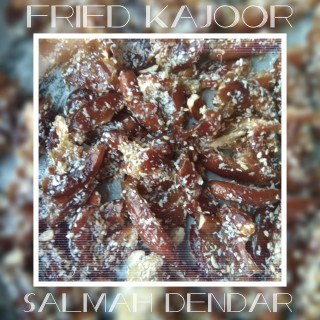 Fried Kajoor