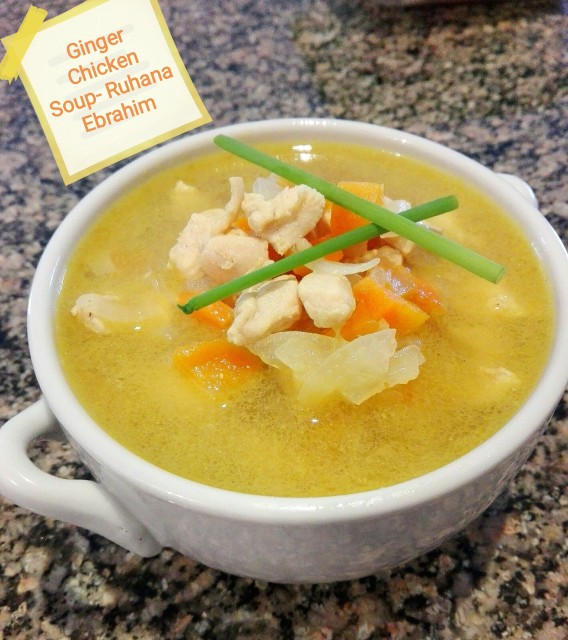 Ginger Chicken Turmeric Soup recipe by Ruhana Ebrahim